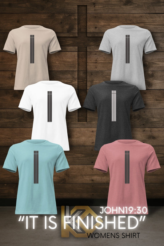 "Finished" – John 19:30 Women’s Comfort T-Shirt