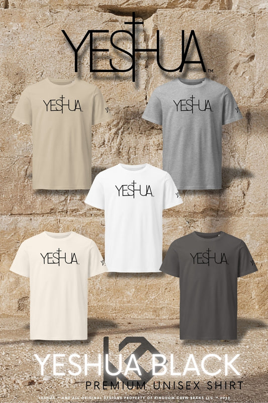 Yeshua Black Premium Unisex T-Shirt collection by Kingdom Crew™ displayed on stone wall background featuring multiple color variants from the Sacred Name Collection honoring Yeshua