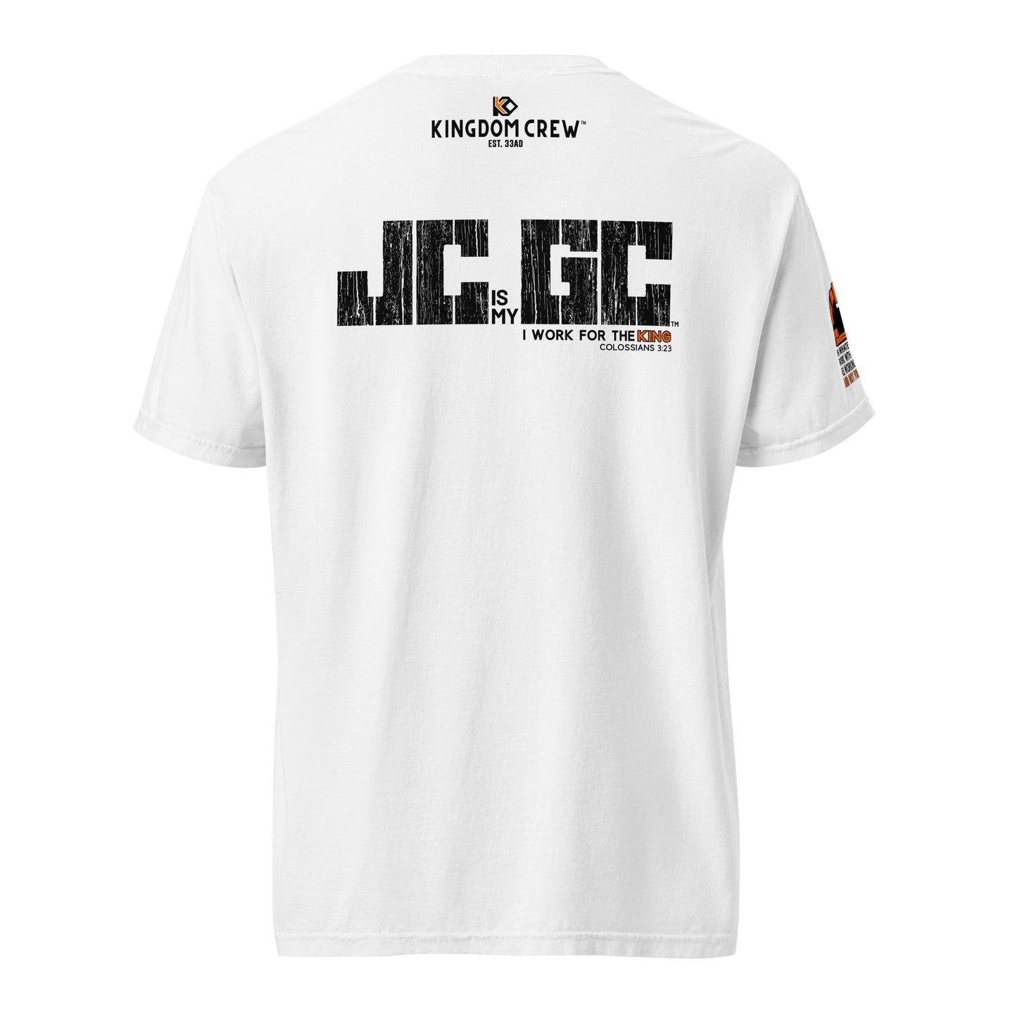 JC is my GC™ Christian Work Shirt – Back Print (Colossians 3:23)