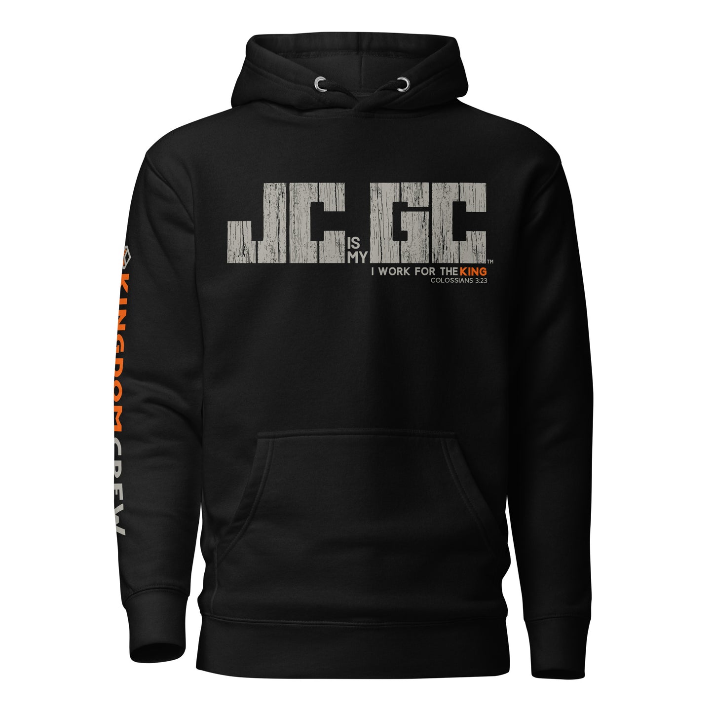 JC is my GC™ Premium Christian Work Hoodie (Colossians 3:23)