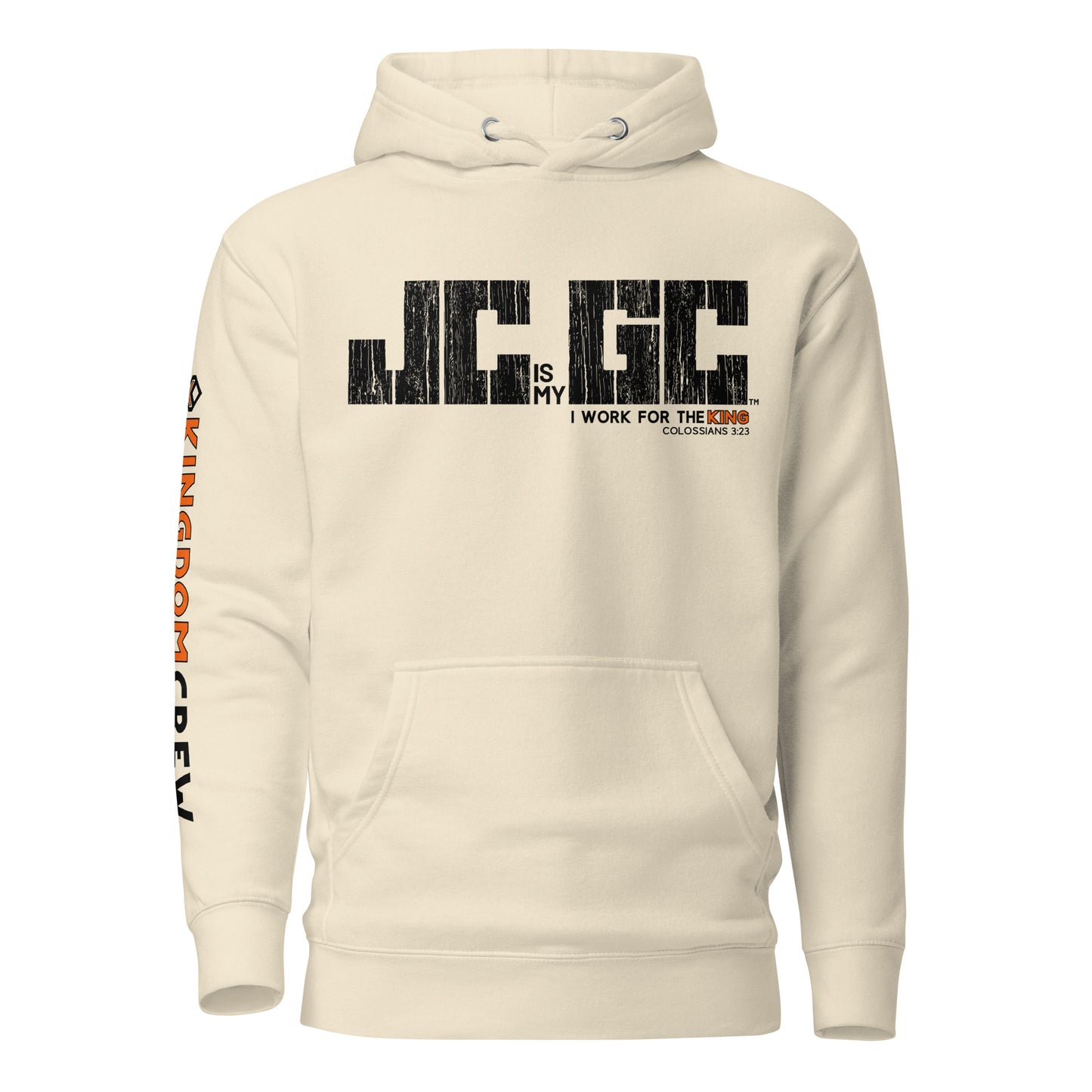 JC is my GC™ Premium Christian Work Hoodie (Colossians 3:23)