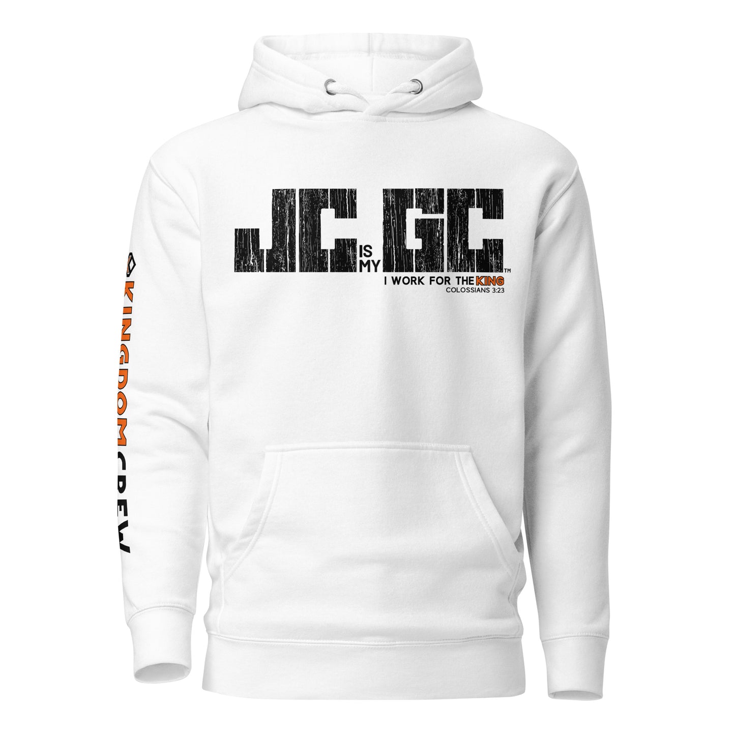 JC is my GC™ Premium Christian Work Hoodie (Colossians 3:23)