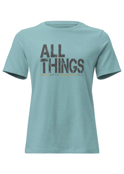ALL THINGS™ Women’s Comfort T-Shirt