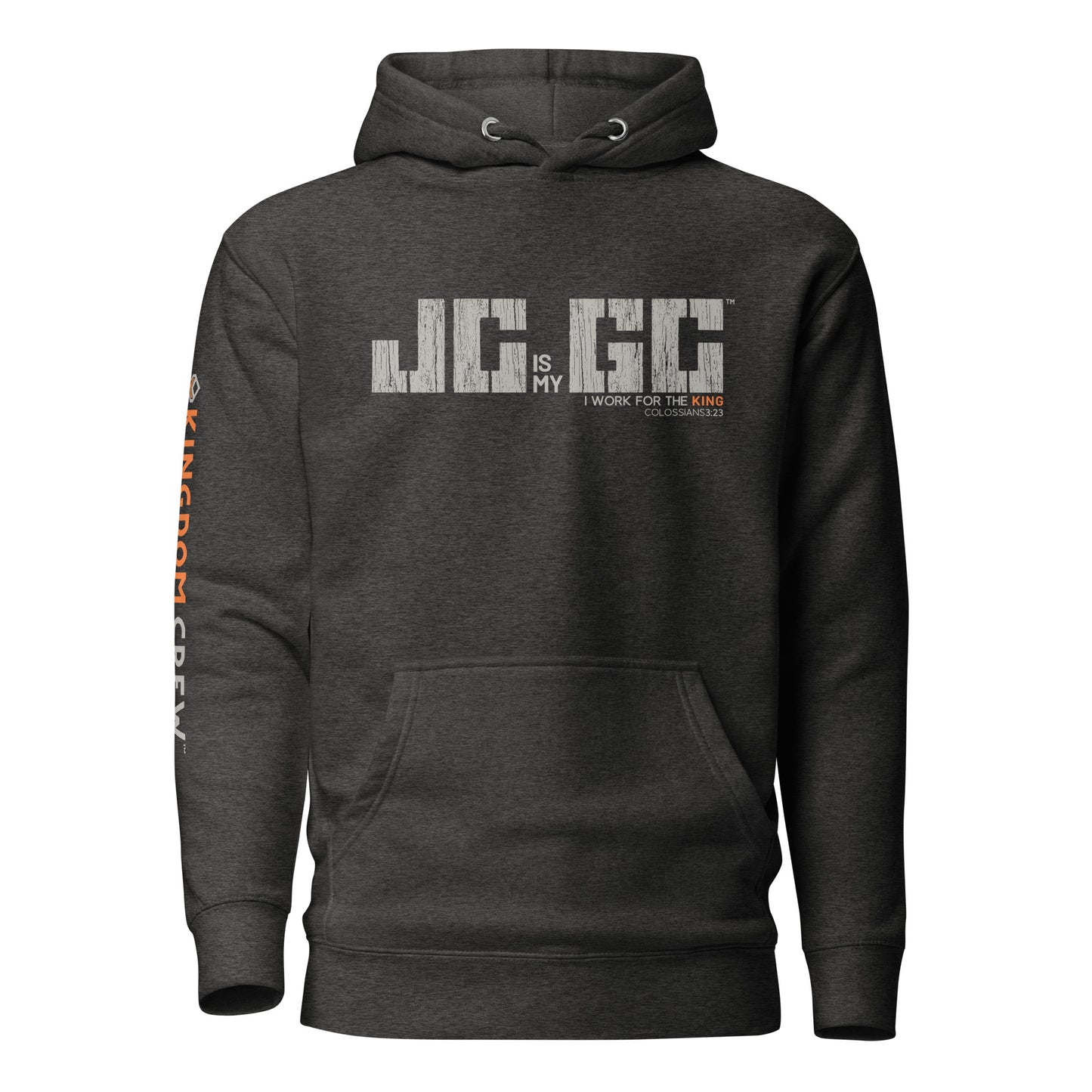 JC is my GC™ Premium Christian Work Hoodie (Colossians 3:23)